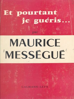 cover image of Et pourtant je guéris...